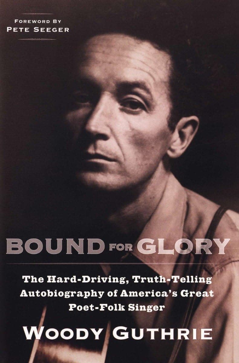 Bound for Glory — Woody Guthrie